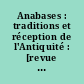 Anabases : traditions et réception de l'Antiquité : [revue de l'équipe de recherche ERASME, Université de Toulouse-Le Mirail]