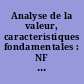Analyse de la valeur, caracteristiques fondamentales : NF X 50-152
