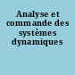 Analyse et commande des systèmes dynamiques