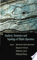 Analysis, geometry and topology of elliptic operators