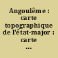 Angoulême : carte topographique de l'état-major : carte géologique détaillée