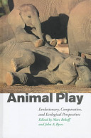 Animal play : evolutionary, comparative, and ecological prespectives
