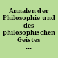 Annalen der Philosophie und des philosophischen Geistes : von einer Gesellschaft gelehrter Männer