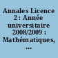 Annales Licence 2 : Année universitaire 2008/2009 : Mathématiques, physique, chimie, biologie, biochime, géologie, informatique, langues