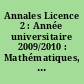 Annales Licence 2 : Année universitaire 2009/2010 : Mathématiques, physique, chimie, biologie, biochime, géologie, informatique