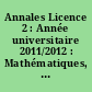 Annales Licence 2 : Année universitaire 2011/2012 : Mathématiques, physique, chimie, biologie-biochime, géologie, informatique, anglais