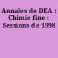 Annales de DEA : Chimie fine : Sessions de 1998