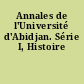 Annales de l'Université d'Abidjan. Série I, Histoire