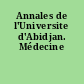 Annales de l'Universite d'Abidjan. Médecine