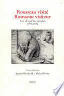 Annales de la société Jean-Jacques Rousseau : 42 : Rousseau visité, Rousseau visiteur, les dernières années, 1770-1778
