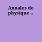 Annales de physique ..