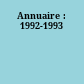 Annuaire : 1992-1993