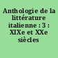 Anthologie de la littérature italienne : 3 : XIXe et XXe siècles