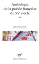 Anthologie de la poésie française du XXe siècle : [2]