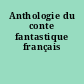 Anthologie du conte fantastique français