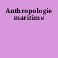 Anthropologie maritime