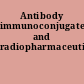 Antibody immunoconjugates, and radiopharmaceuticals
