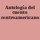 Antología del cuento centroamericano