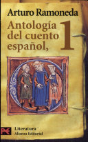 Antología del cuento español : 1 : Siglos XIII-XVIII