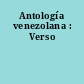 Antología venezolana : Verso