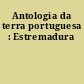 Antologia da terra portuguesa : Estremadura