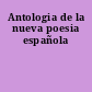 Antologia de la nueva poesia española