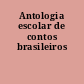 Antologia escolar de contos brasileiros