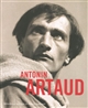 Antonin Artaud : [exposition, Bibliothèque nationale de France, site François Mitterrand, du 7 novembre 2006 au 4 février 2007]