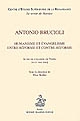 Antonio Brucioli : humanisme et évangélisme entre Réforme et Contre-Réforme : Actes du colloque de Tours, 20-21 mai 2005