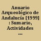 Anuario Arqueológico de Andalucía [1999] : Sumario, Actividades Sistemáticas, Actividades de Urgencia