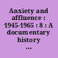 Anxiety and affluence : 1945-1965 : 8 : A documentary history of american life