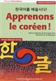 Apprenons le coréen ! : = Hangugeoreul baeupsida ! : cahier d'exercices : niveau débutant, A1-A2