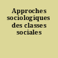 Approches sociologiques des classes sociales