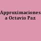 Approximaciones a Octavio Paz
