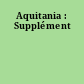 Aquitania : Supplément