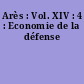 Arès : Vol. XIV : 4 : Economie de la défense