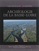 Archéologie de la Basse-Loire