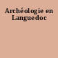 Archéologie en Languedoc