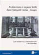 Architectures et espaces fictifs dans l'Antiquité : textes, images