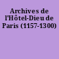 Archives de l'Hôtel-Dieu de Paris (1157-1300)