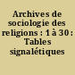 Archives de sociologie des religions : 1 à 30 : Tables signalétiques (1956-1970)