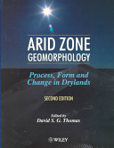 Arid zone geomorphology : process, form and change in drylands