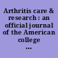 Arthritis care & research : an official journal of the American college of rheumatology