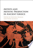 Artists and artistic production in ancient Greece