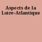 Aspects de la Loire-Atlantique