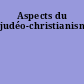 Aspects du judéo-christianisme