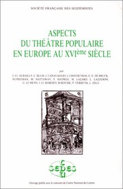 Aspects du théâtre populaire en Europe au XVIème siècle : actes