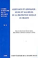 Assistance et assurance : heurs et malheurs de la protection sociale en France : colloque de Bordeaux, 16, 17 et 18 novembre 2006