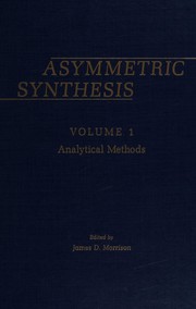 Asymmetric synthesis : 1 : Analytical methods