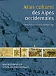 Atlas culturel des Alpes occidentales